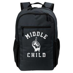 Middle Child Funny Offensive Adult Humor Finger Daily Commute Backpack