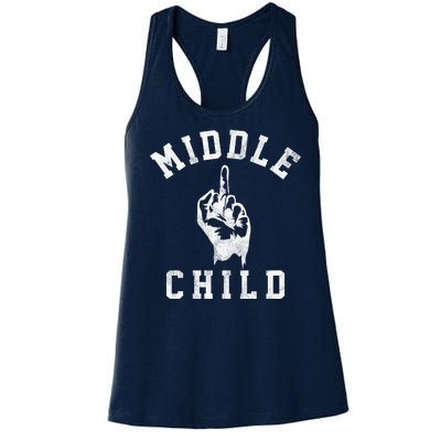 Middle Child Funny Offensive Adult Humor Finger Women's Racerback Tank