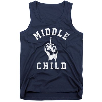 Middle Child Funny Offensive Adult Humor Finger Tank Top