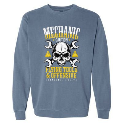 Mechanic Caution Flying Tools Car Mechanics Garment-Dyed Sweatshirt