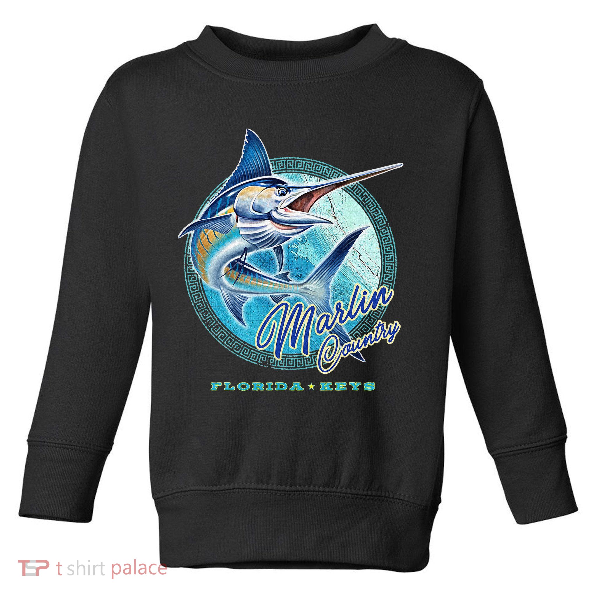 Marlin Country Florida Keys, Saltwater Fishing Tee Toddler Sweatshirt