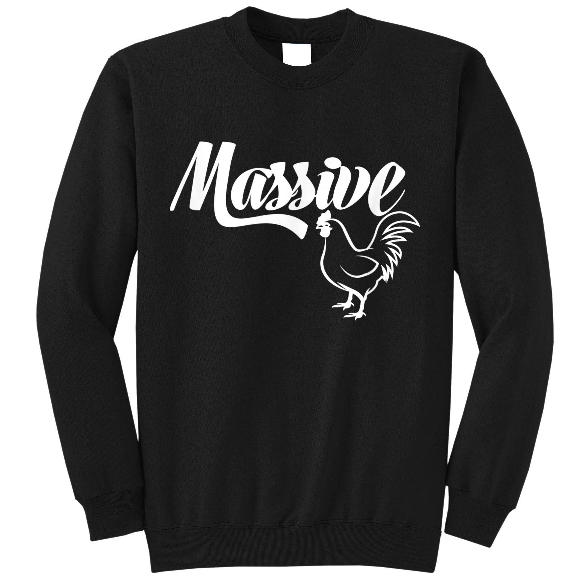 Massive Cock Funny Rooster And Cockerel Chicken Tall Sweatshirt