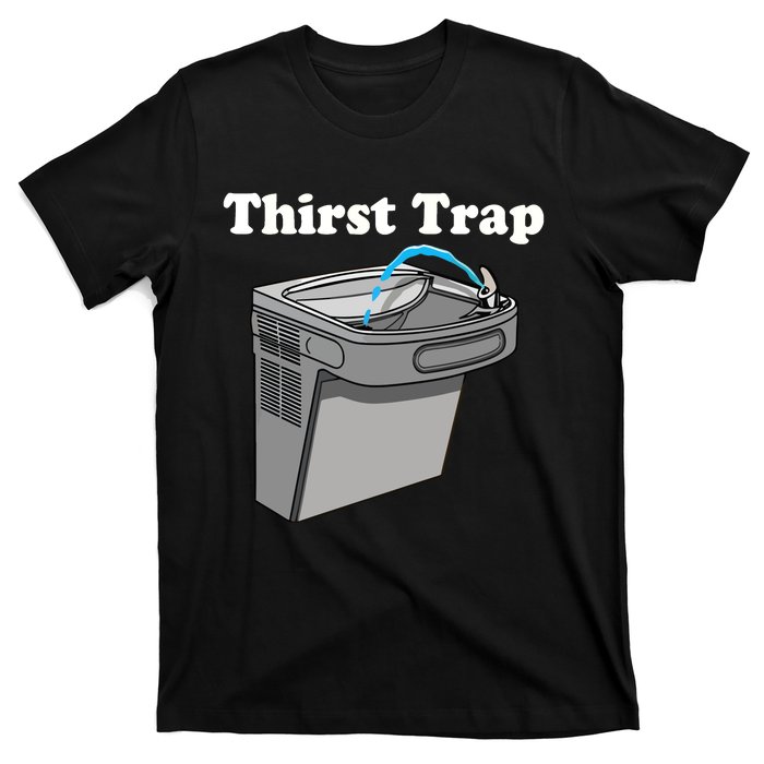 Middle Class Fancy Thirst Trap Sink T-Shirt