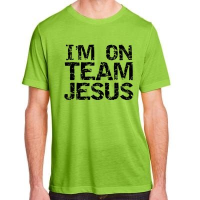 Matching Christian Funny Gift Distressed IM On Team Jesus Funny Gift Adult ChromaSoft Performance T-Shirt