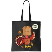 Meow Cat Funny Turkey Thanksgiving Holiday Bag