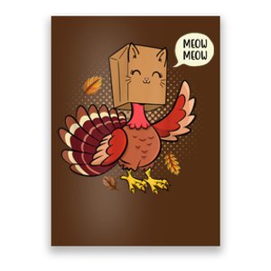 Meow Cat Funny Turkey Thanksgiving Holiday Poster