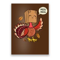 Meow Cat Funny Turkey Thanksgiving Holiday Poster