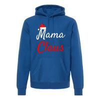 Mama Claus Funny Gift Meaningful Gift Daddy Claus Mama Claus Pajamas Funny Gift Premium Hoodie