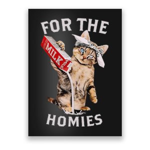 Milk Cat For The Homies Poster