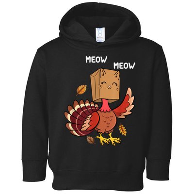 Meow Cat Funny Thanksgiving Turkey Toddler Hoodie
