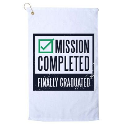 Mission Completed Finally Graduated Gift Platinum Collection Golf Towel