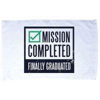 Mission Completed Finally Graduated Gift Microfiber Hand Towel