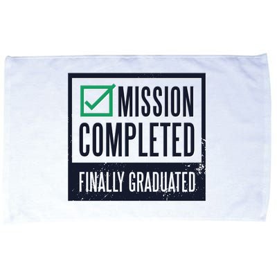 Mission Completed Finally Graduated Gift Microfiber Hand Towel