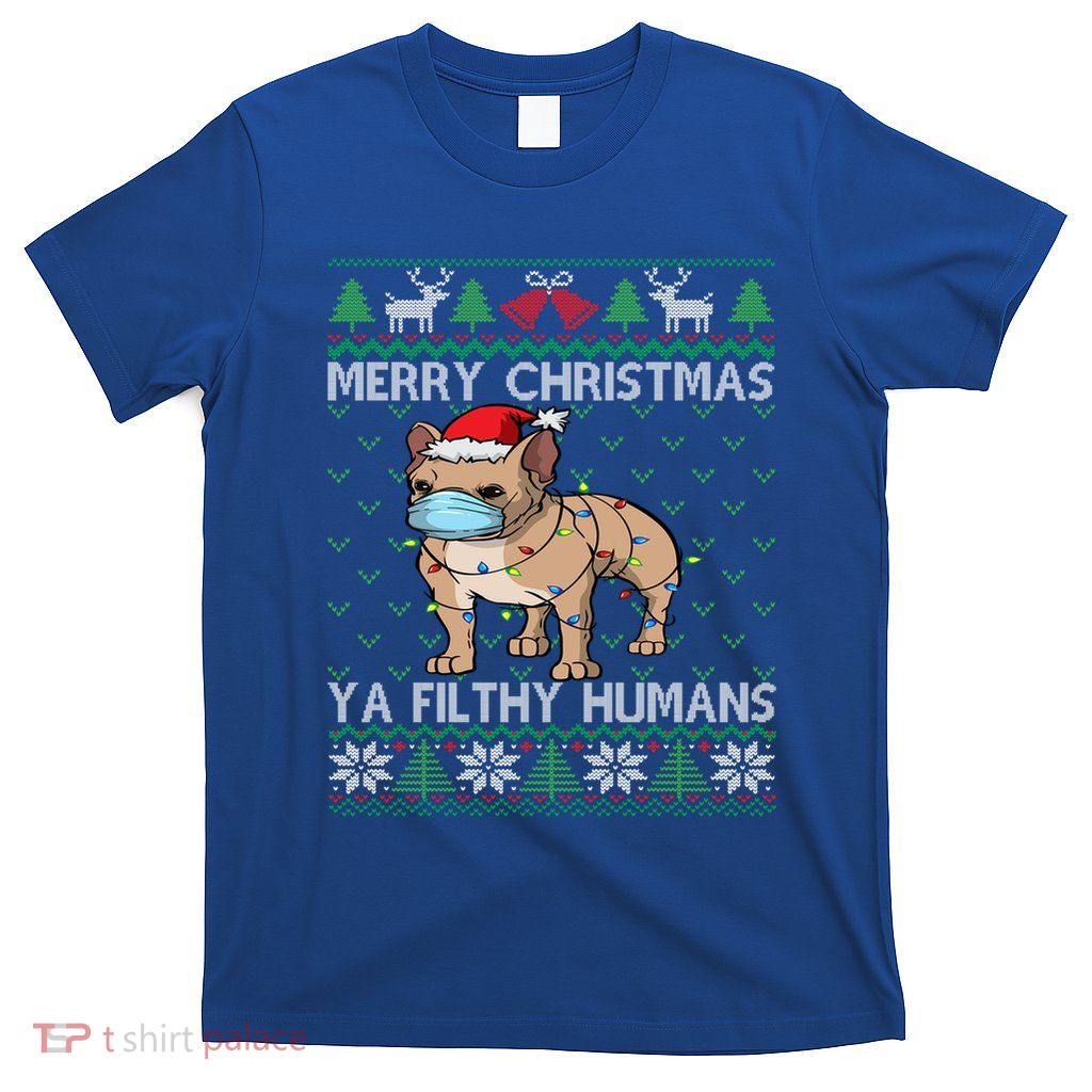 Merry Christmas Frenchie Dog Ugly Christmas French Bulldog Gift T-Shirt