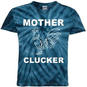 Mother Clucker Funny Chicken Kids Tie-Dye T-Shirt