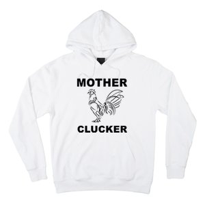 Mother Clucker Funny Chicken Hoodie