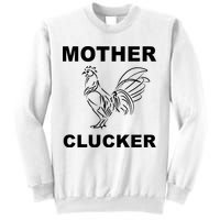 Mother Clucker Funny Chicken Sweatshirt