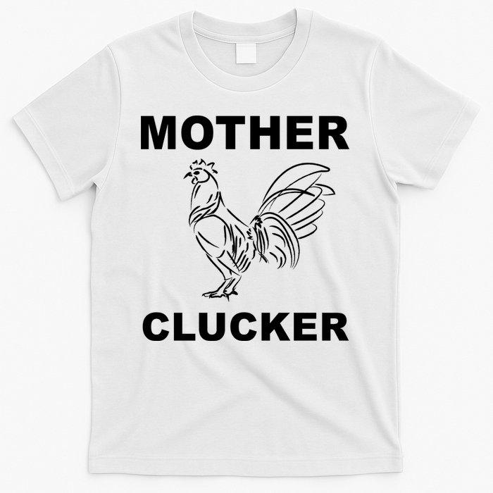 Mother Clucker Funny Chicken T-Shirt