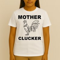 Mother Clucker Funny Chicken T-Shirt