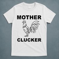 Mother Clucker Funny Chicken T-Shirt
