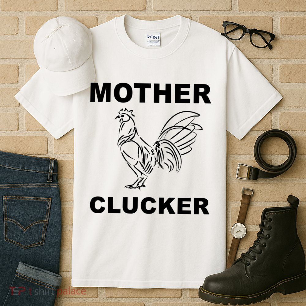 Mother Clucker Funny Chicken Tall T-Shirt