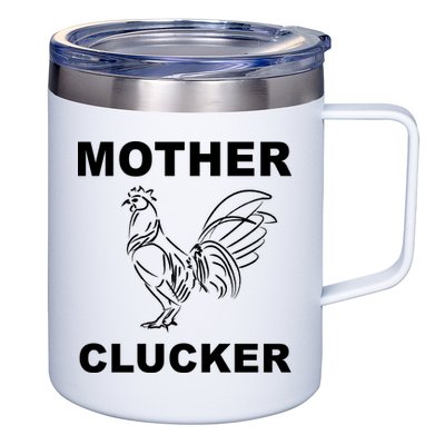 Mother Clucker Funny Chicken 12oz Stainless Steel Coffee Mug