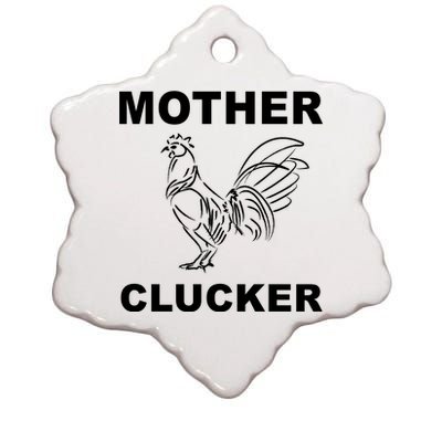 Mother Clucker Funny Chicken Ceramic Star Ornament