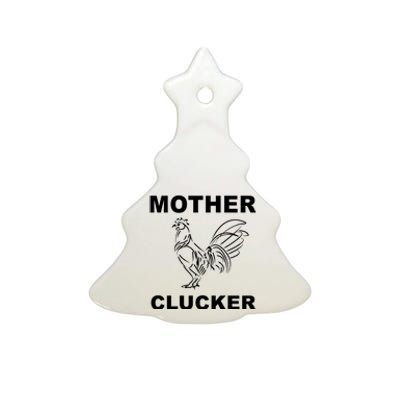 Mother Clucker Funny Chicken Ceramic Tree Ornament