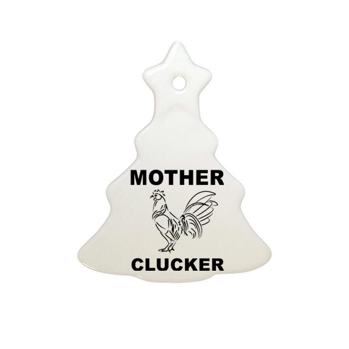 Mother Clucker Funny Chicken Ceramic Tree Ornament