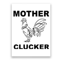 Mother Clucker Funny Chicken Poster