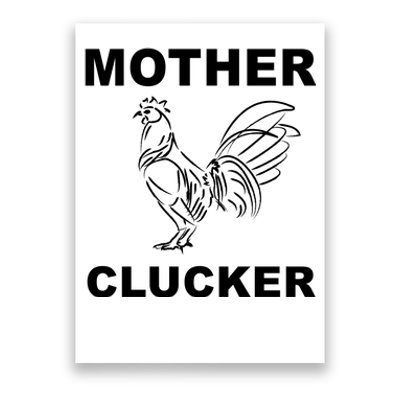 Mother Clucker Funny Chicken Poster