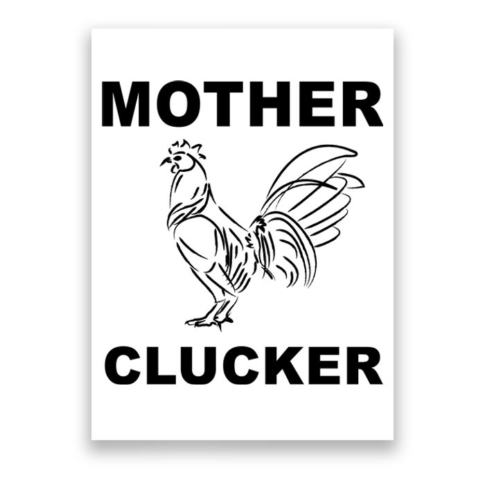 Mother Clucker Funny Chicken Poster