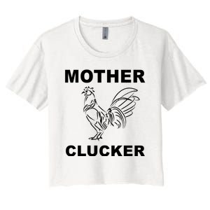 Mother Clucker Funny Chicken Women's Crop Top Tee