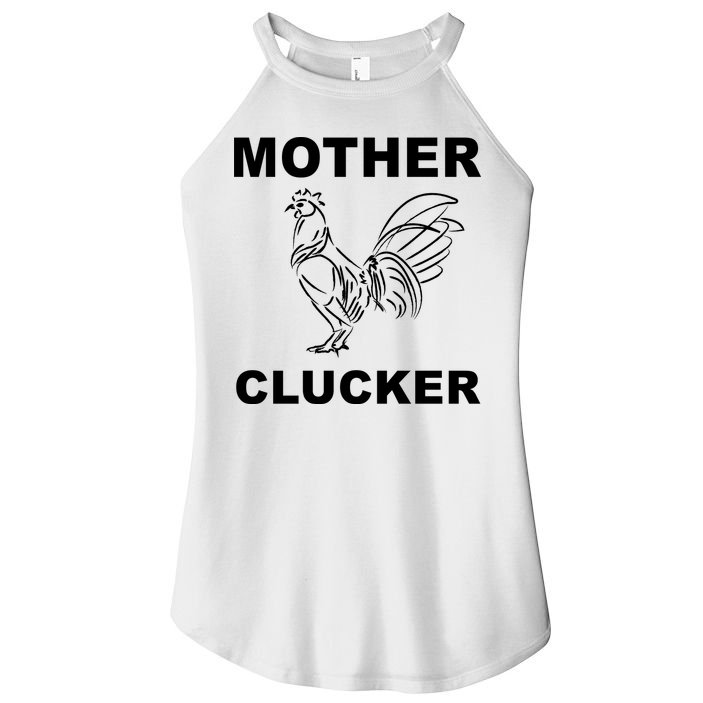Mother Clucker Funny Chicken Women's Perfect Tri Rocker Tank