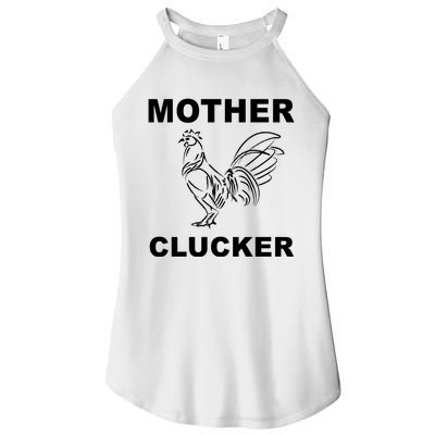 Mother Clucker Funny Chicken Women’s Perfect Tri Rocker Tank