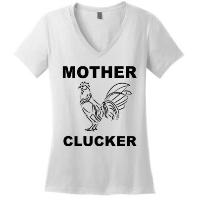 Mother Clucker Funny Chicken Women's V-Neck T-Shirt