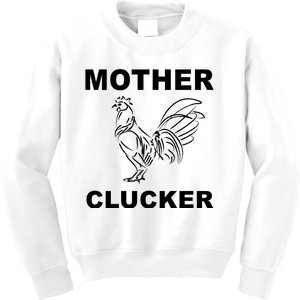 Mother Clucker Funny Chicken Kids Sweatshirt