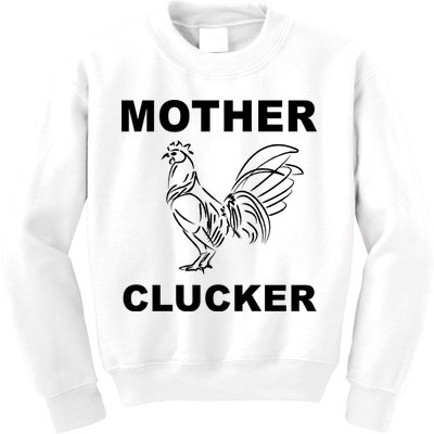 Mother Clucker Funny Chicken Kids Sweatshirt