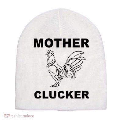 Mother Clucker Funny Chicken Short Acrylic Beanie
