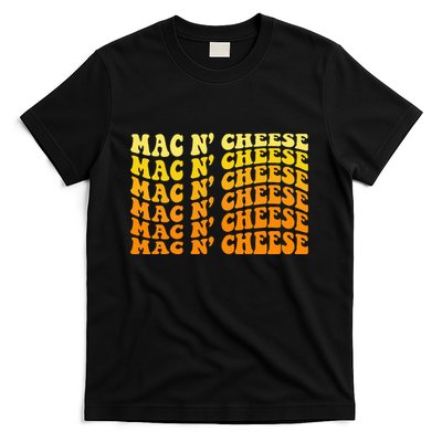 Mac & Cheese Funny Mac NCheese Mac NCheese T-Shirt