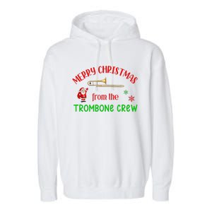 Merry Christmas From The Trombone Crew Band Member Musician Garment-Dyed Fleece Hoodie