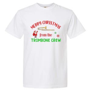 Merry Christmas From The Trombone Crew Band Member Musician Garment-Dyed Heavyweight T-Shirt