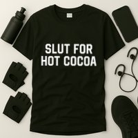 Middle Class Fancy Slut For Hot Cocoa T-Shirt