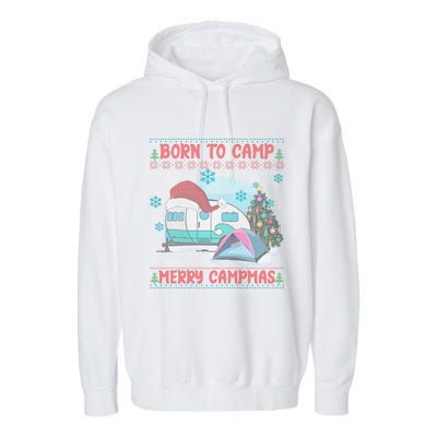 Merry Campmas Funny Camping Camper Christmas Ugly Sweater Gift Garment-Dyed Fleece Hoodie