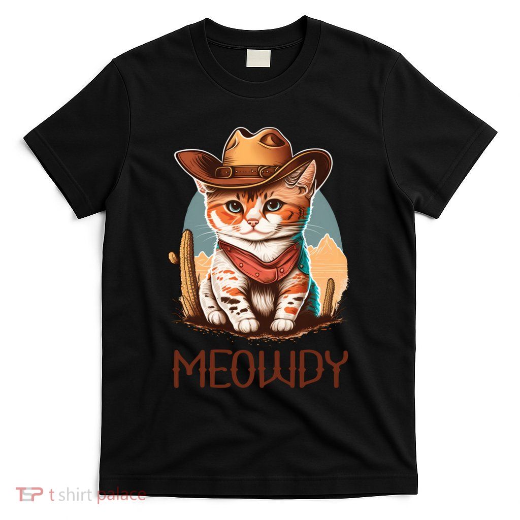 Meowdy Cat Funny Howdy Meme Western Cowboy Kitten T-Shirt