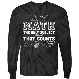 Math Counts Funny Math Teacher Tie-Dye Long Sleeve Shirt