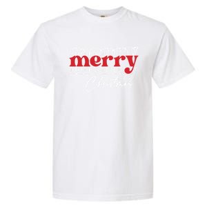 Merry Christmas Family Funny Christmas Garment-Dyed Heavyweight T-Shirt