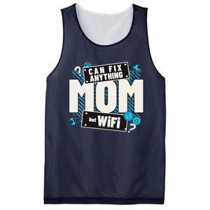 Mom Can Fix Anything But Wifi Mothers Day Funny Women Mom Mesh Reversible Basketball Jersey Tank