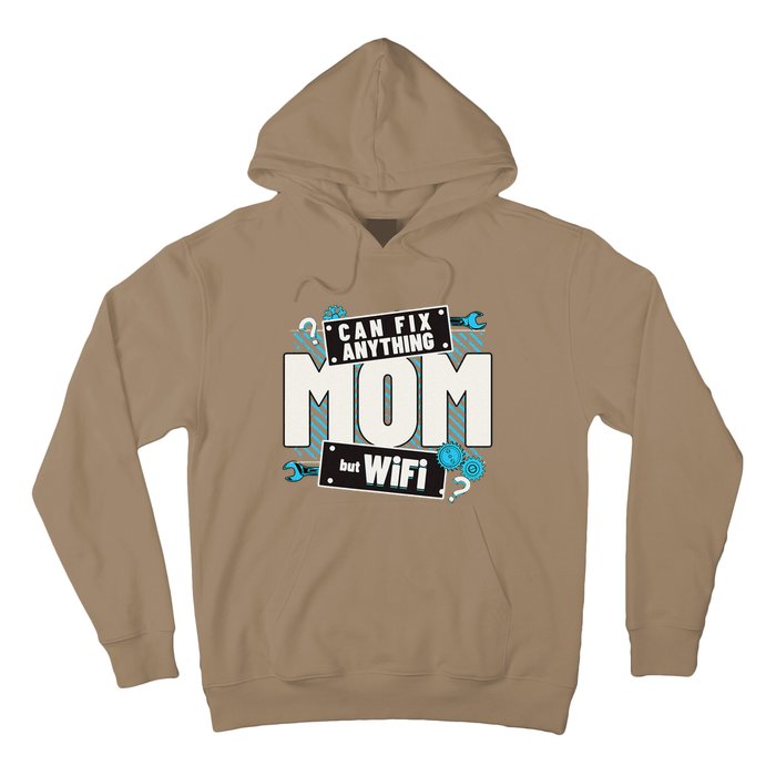 Mom Can Fix Anything But Wifi Mothers Day Funny Women Mom Hoodie