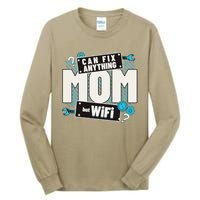 Mom Can Fix Anything But Wifi Mothers Day Funny Women Mom Tall Long Sleeve T-Shirt